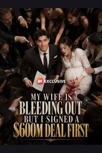 Póster de My Wife is Bleeding Out, But I Signed a $600M Deal First