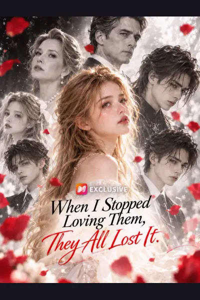 When I Stopped Loving Them, They All Lost It poster