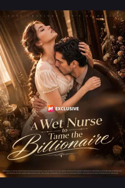 Affiche de A Wet Nurse to Tame the Billionaire