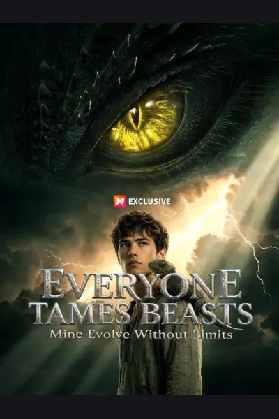 Póster de Everyone Tames Beasts. Mine Evolve Without Limits.