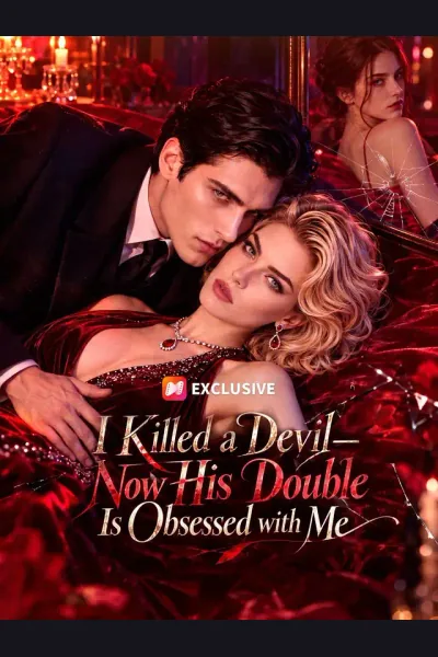 I Killed a Devil—Now His Double Is Obsessed with Me poster