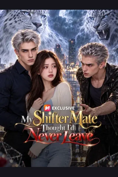 Pôster de My Shifter Mate Thought I’d Never Leave