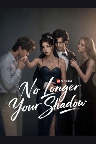 No Longer Your Shadow poster