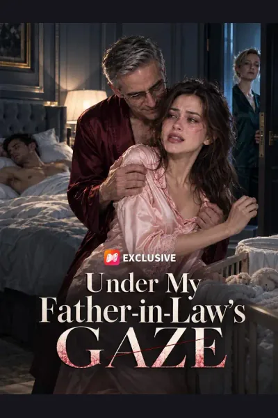 Under My Father-in-Law’s Gaze poster