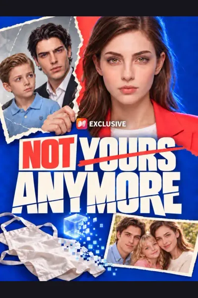 Pôster de Not yours anymore