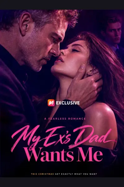 My Ex’s Dad Wants Me poster