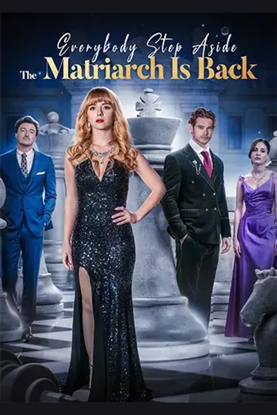 Everybody Step Aside, The Matriarch Is Back poster