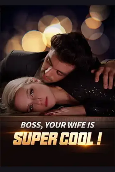 Pôster de Boss, Your Wife Is Super Cool!