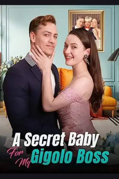 A Secret Baby For My Gigolo Boss poster