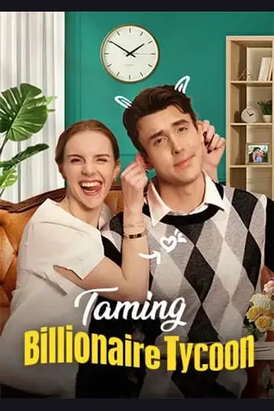 Taming the Billionaire Tycoon poster