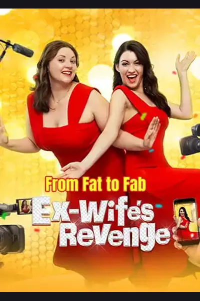 Póster de From Fat to Fab: Ex-Wife's Revenge
