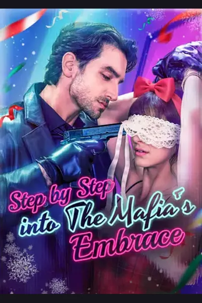 Póster de Step by Step into the Mafia's Embrace