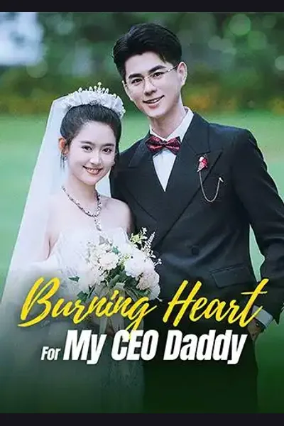 Póster de Burning Heart for My CEO Daddy