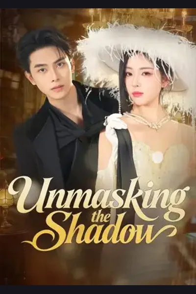 Pôster de Unmasking the Shadow