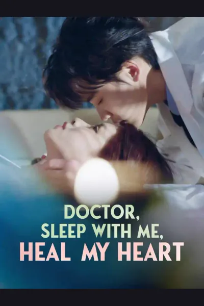 Póster de Doctor, Sleep with Me, Heal My Heart