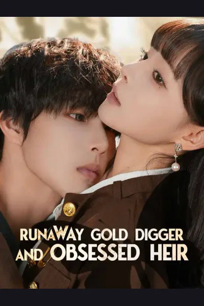 Runaway Gold Digger and Obsessed Heir poster