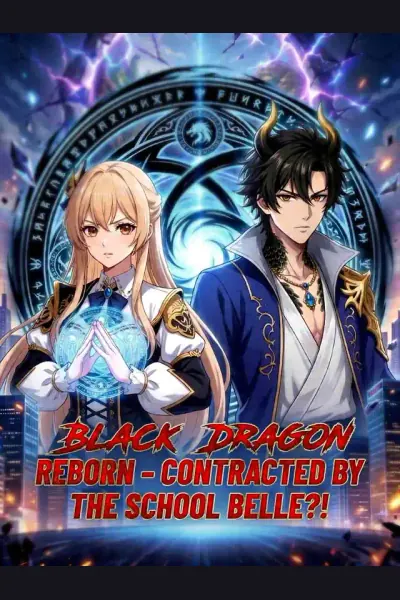 Póster de Black Dragon Reborn – Contracted by the School Belle?!