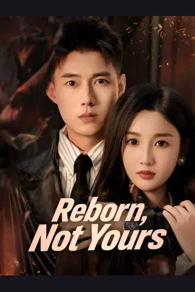 Affiche de Reborn, Not Yours