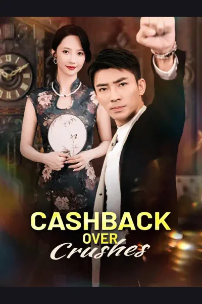 Cashback Over Crushes poster