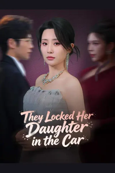 Póster de They Locked Her Daughter in the Car