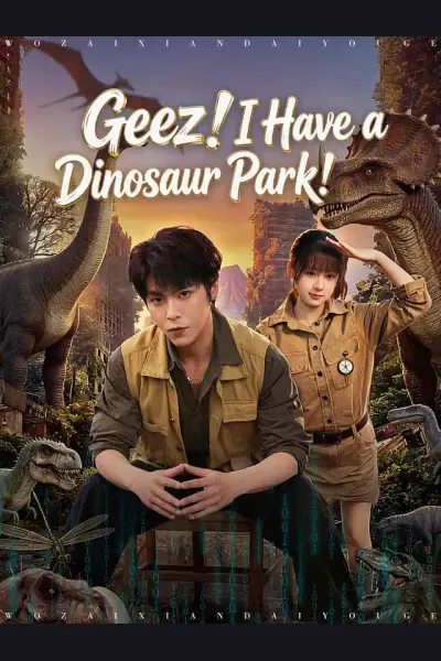 Affiche de Geez! I Have a Dinosaur Park!
