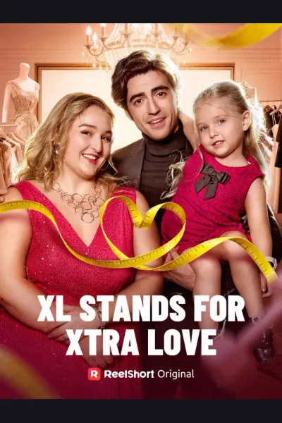 XL Stands for Xtra Love poster