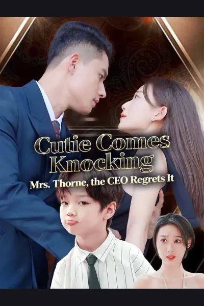 Cutie Comes Knocking: Mrs. Thorne, the CEO Regrets It poster