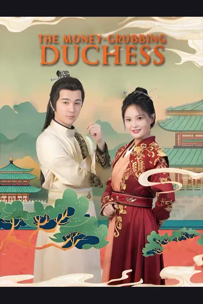 Affiche de The Money-Grubbing Duchess