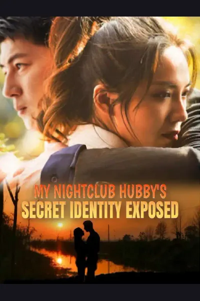 Pôster de My Nightclub Hubby's Secret Identity Exposed