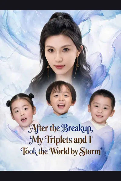 After the Breakup, My Triplets and I Took the World by Storm poster
