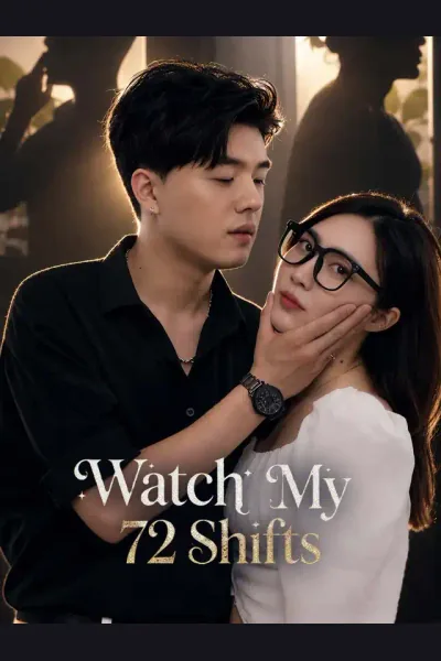 Affiche de Watch My 72 Shifts