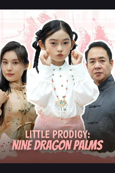 Póster de Little Prodigy: Nine Dragon Palms