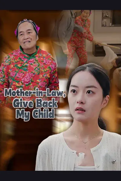 Mother-in-Law, Give Back My Child poster