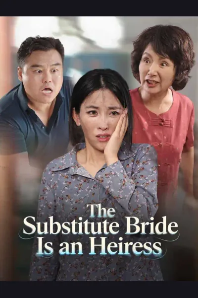 Póster de The Substitute Bride Is an Heiress