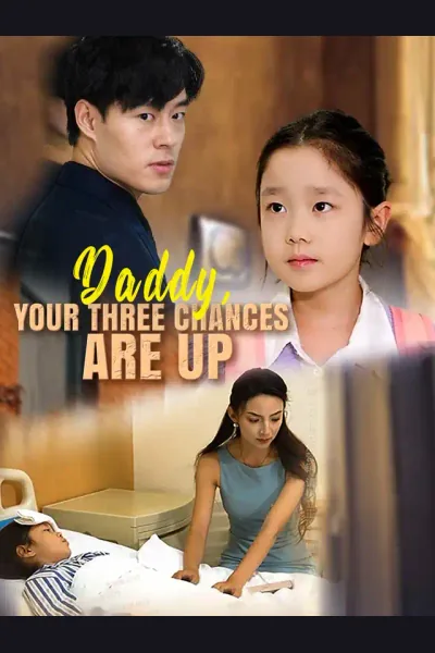 Póster de Daddy, your three chances are up