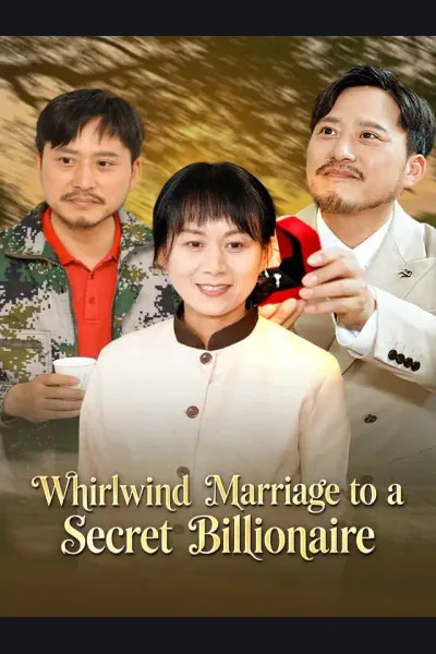 Whirlwind Marriage to a Secret Billionaire poster