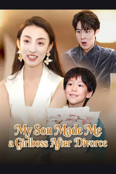 Affiche de My Son Made Me a Girlboss After Divorce