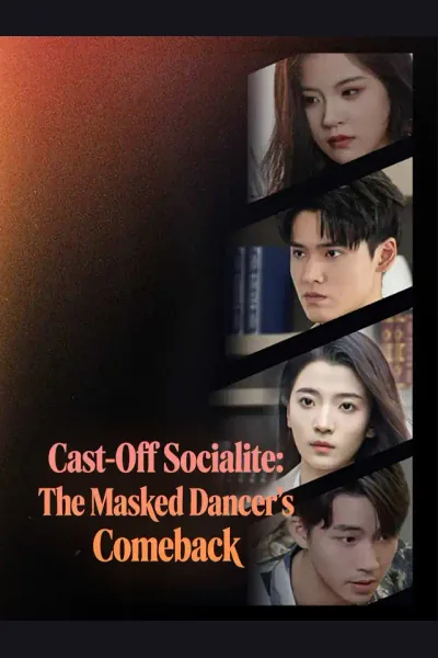 Cast-Off Socialite: The Masked Dancer's Comeback poster