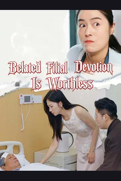 Póster de Belated Filial Devotion Is Worthless