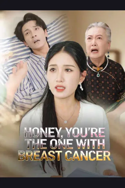 Affiche de Honey, You're the One With Breast Cancer