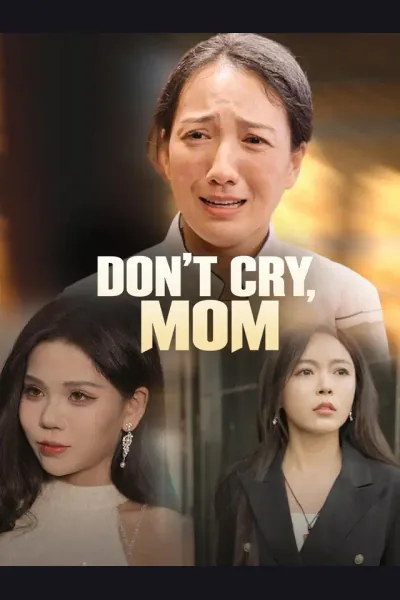 Affiche de Don't Cry, Mom