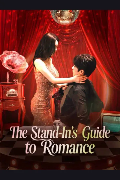 Affiche de The Stand-In's Guide to Romance
