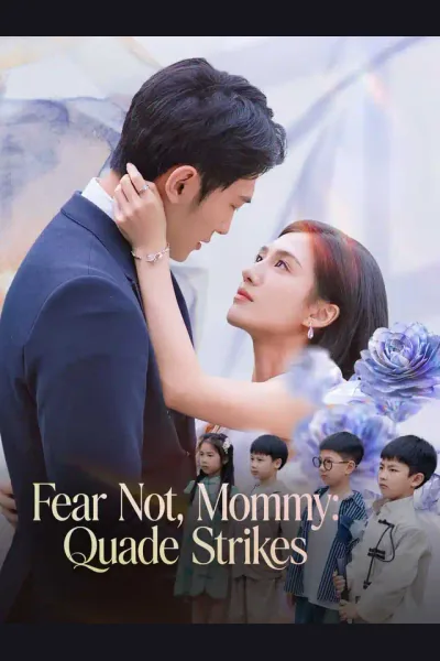 Fear Not, Mommy: Quade Strikes poster