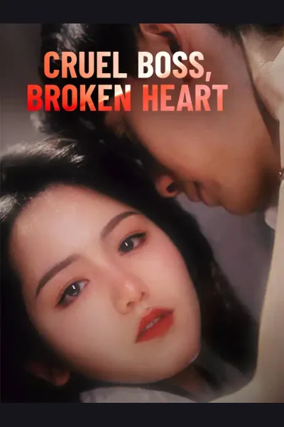 Póster de Cruel Boss, Broken Heart