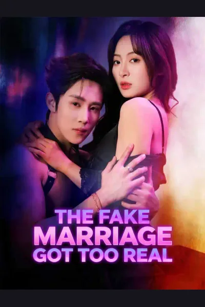 Póster de The Fake Marriage Got Too Real