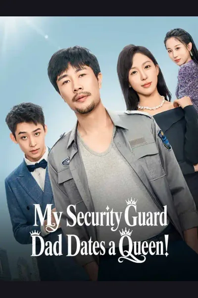 Póster de My Security Guard Dad Dates a Queen!