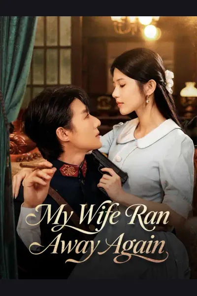 Affiche de My Wife Ran Away Again