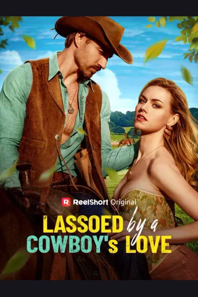 Affiche de Lassoed by a Cowboy's Love