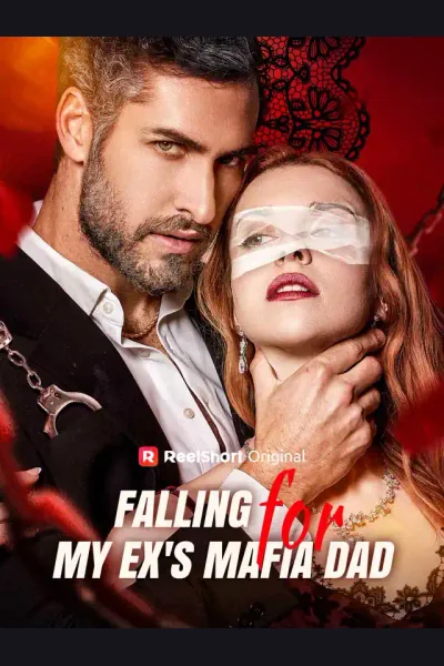 Falling for My Ex's Mafia Dad poster