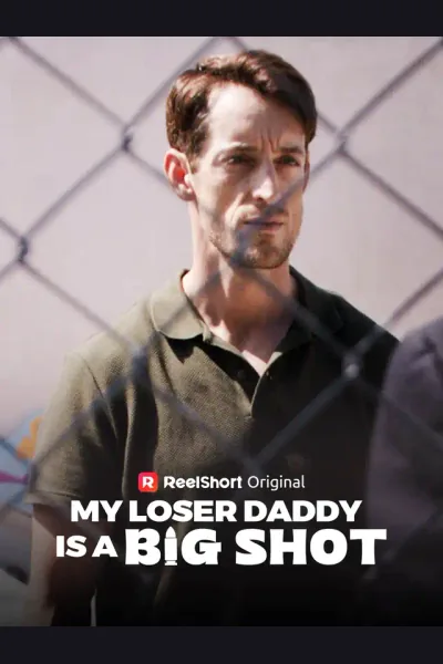 Póster de My Loser Daddy is a Big Shot